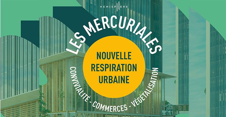 Les Mercuriales nouvelle respiration urbaine